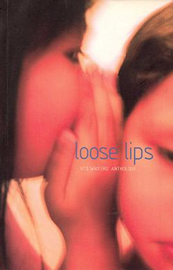 Loose Lips: UTS Writer's Anthology